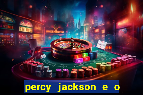 percy jackson e o ladr o de raios filme completo dublado